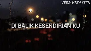Di Balik Kesendirian Ku | Musikalisasi Puisi : ( Kreasiin Aja! )