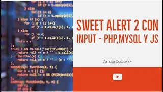 Sweet Alert 2 con Input - PHP, Mysql y JS
