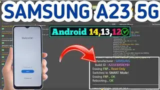 Latest 2025🔥ALL SAMSUNG GALAXY A23/A23 5G Frp Bypass Google Account| Updated Android 14/15 NO *#0*#