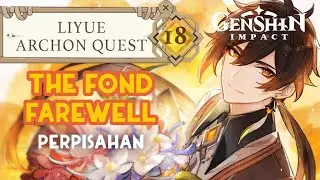 18 THE FOND FAREWELL | Genshin Impact | Liyue ARchon Quest