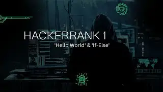 HACKERRANK for Python Programmers 1 || 'Hello World & If-ELSE'