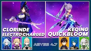 C0 Clorinde Electro-Charged & C3 Keqing Quickbloom - Spiral Abyss 4.7 | Floor 12 - Genshin Impact