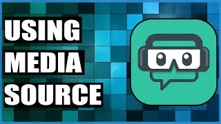 How To Use Media Source In Streamlabs OBS