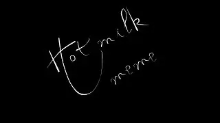 Hot milk {meme}