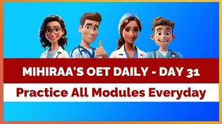 OET DAILY PRACTICE MATERIAL - 31 | MIHIRAA