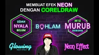 Membuat Efek Neon di Corel Draw   |  How to make NEON EFFECT in corelDRAW