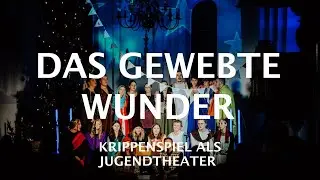 Das gewebte Wunder - Heppenser Krippenspiel als Jugendtheater