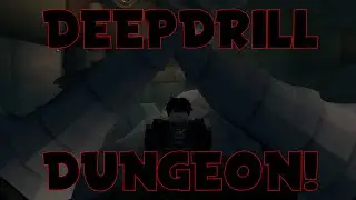 NEW DEEPWOKEN DEEPDRILL DUNGEON!! [ Deepwoken ]