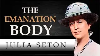 THE EMANATION BODY  |  JULIA SETON