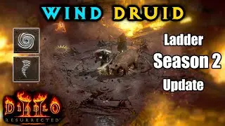 Ladder Update #3 - Wind Druid - Season 2 Diablo 2 Resurrected