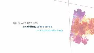 Enabling Word Wrap in Visual Studio Code to Reduce Horizontal Scrolling