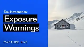 Capture One 21 Tool Introduction | Exposure Warnings