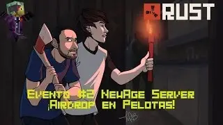 RUST - Evento 2 Server NewAge - Airdrop Desnudos