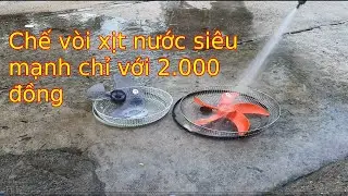 Chế vòi xịt nước rửa xe máy, thông ống cống... đơn giản, siêu mạnh chỉ với 2000 đồng