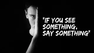 "If You See Something, Say Something"