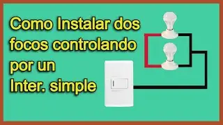 How to Install Two Light Bulbs with One Simple Switch, Parallel Circuit