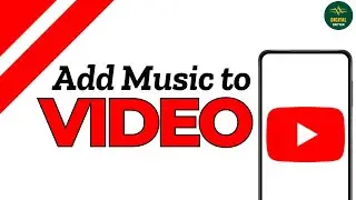 How To Add Music To Your YouTube Video ?