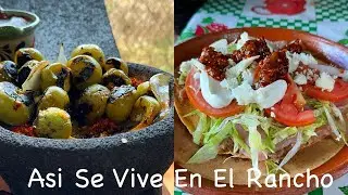 La Comida Más Sabrosa En 10 Minutos Asi Se Vive En El Rancho