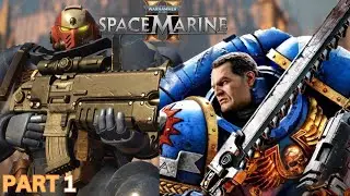 Space Marine 2 - First Look, Early Access, & Walkthrough Part 1