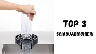 TOP 3 - Migliori Sciaquabicchieri 2022