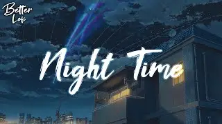 Lofi Beats at Night Time ☄️ A lofi mix for gaming, studying and relaxing!