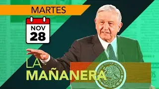 La conferencia mañanera del 28 de noviembre | En vivo