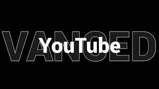 How to Install YouTube Vanced on Android [ 