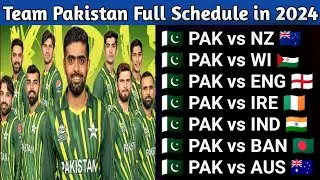 Pakistan Cricket Team Upcoming All Series Schedule 2024 | Pakistan All Series Date,  Time 2024