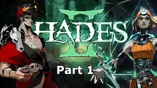 Hades 2 Playthrough (Part 1)(Early Access)