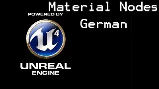 Unreal Engine 4 Tutorial: Material Nodes (german)
