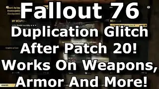 Fallout 76 New Duplication Glitch After Patch 20! Dupe Legendary Weapons, Armor & More Exploit!