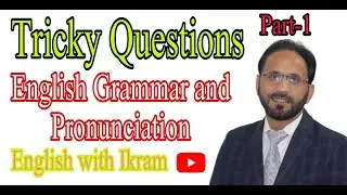 TRICKY QUESTIONS| English Grammar and Pronunciation