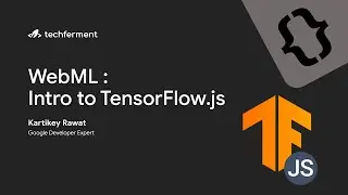 WebML : Introduction to TensorFlow.js | 