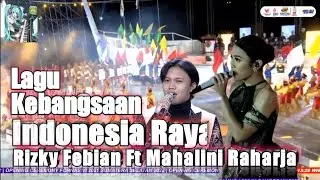Lagu Indonesia Raya Versi Duet Rizky Febian Ft Mahalini #rizkyfebian #mahalini
