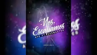 Nos escapamos-Damaster ft ayo