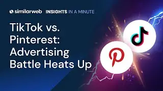 TikTok vs. Pinterest: Face-off over advertiser budgets - Insights in a Minute