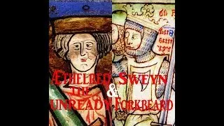 Kings of England part 3: Æthelred the unready & Sweyn Forkbeard