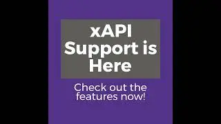 New Feature:  xAPI Support 