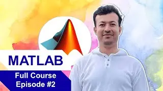 MATLAB Tutorials for Beginner 💻 Basic Tutorials 📈 Introduction to MATLAB | Episode 2