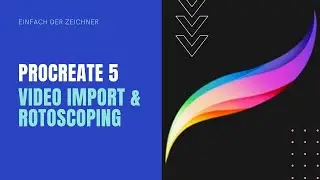 Procreate 5: Video importieren & Rotoscoping (Deutsch)