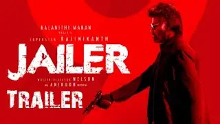 Jailer-Showcase (Trailer) | Rajinikanth | Nelson | Anirudh | SunPictures | VaimayeeVellum | Jailer