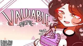 Valuable meme (HBD! 13th bday) animation