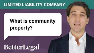 Community Property and LLCs - Which States Are Community Property?