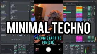making a minimal techno track from START to FINISH