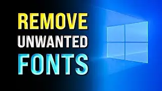 How to Uninstall Fonts Windows 10 / Windows 11