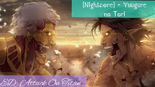 « Attack On Titan S2 ED »
[Nightcore] - Yuugure no Tori
