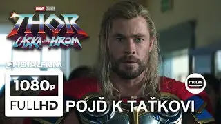 Thor Láska jako hrom (2022) Pojď k taťkovi! CZ HD /Ukázka/