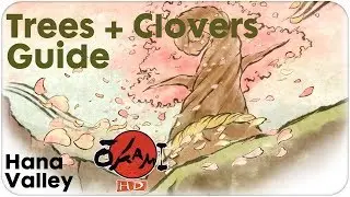 Okami HD Gameplay Walkthrough Hana Valley TREES + CLOVERS Locations