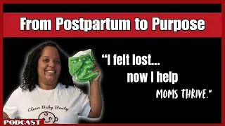 From Postpartum to Purpose: Lisa’s Story