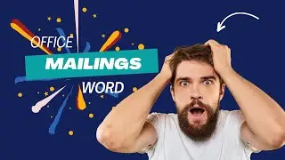Mailings in  Microsoft Office Word